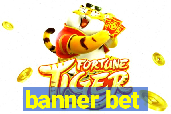 banner bet